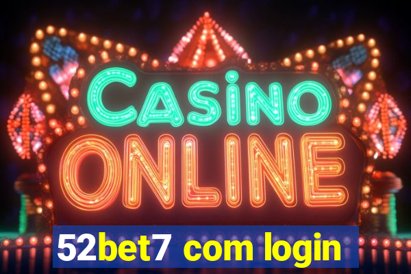 52bet7 com login